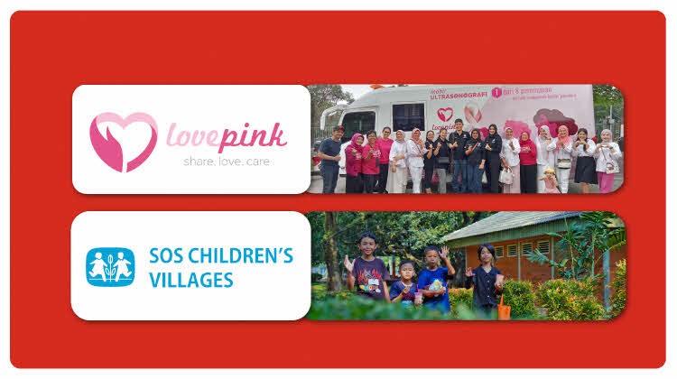 Reach for Great Cause - Lovepink Indonesia dan SOS Children's Village