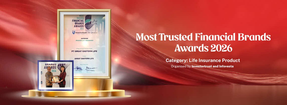 Great Eastern Life Indonesia Hadirkan Perlindungan Jiwa Rp 100 Juta  dengan Premi Terjangkau