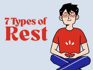 #Adulting101: The 7 types of rest everyone needs