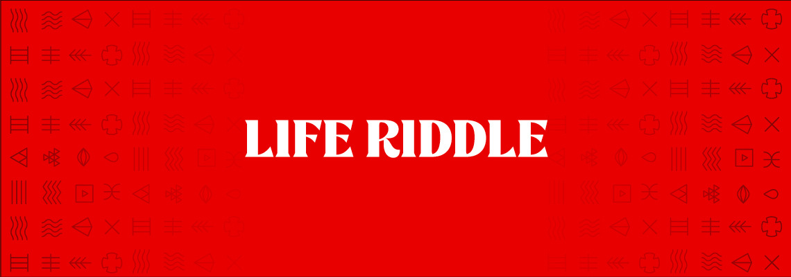 Life riddle
