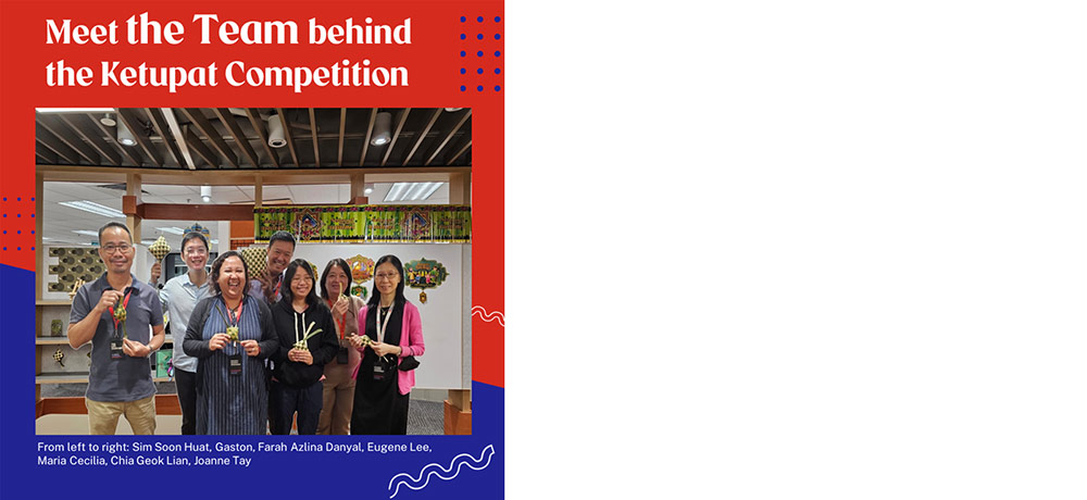 Meet the team behind the Ketupat Competition