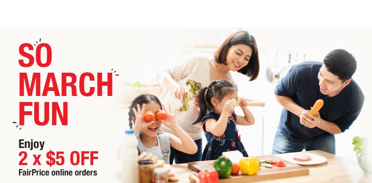 2 x $5 OFF store wide with no min. spend on your FairPrice online purchase