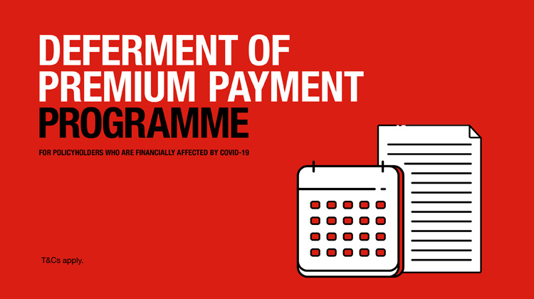Deferment of premium payment for COVID-19 customers